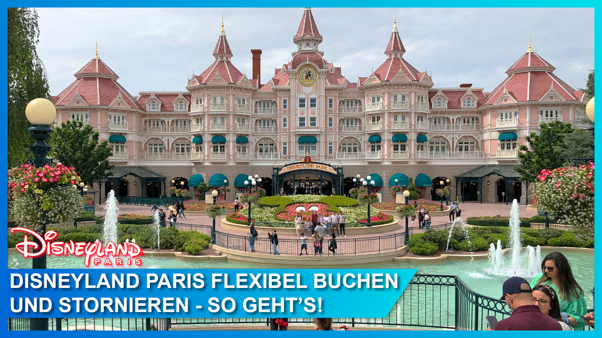 Disneyland Paris Tipps: flexibel buchen und kostenlos stornieren
