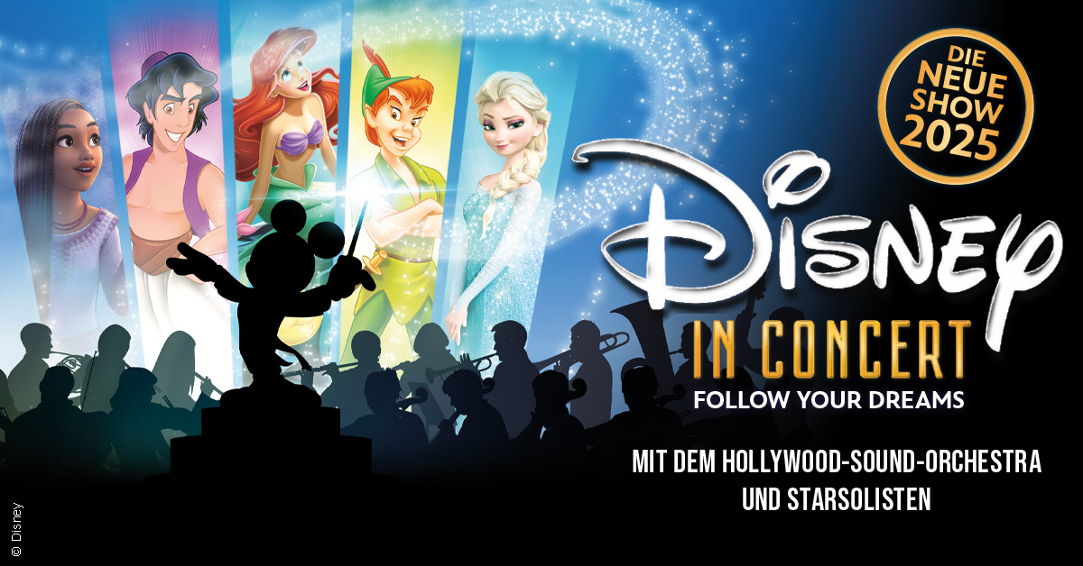 Disney in Concert 2025: Follow your Dreams