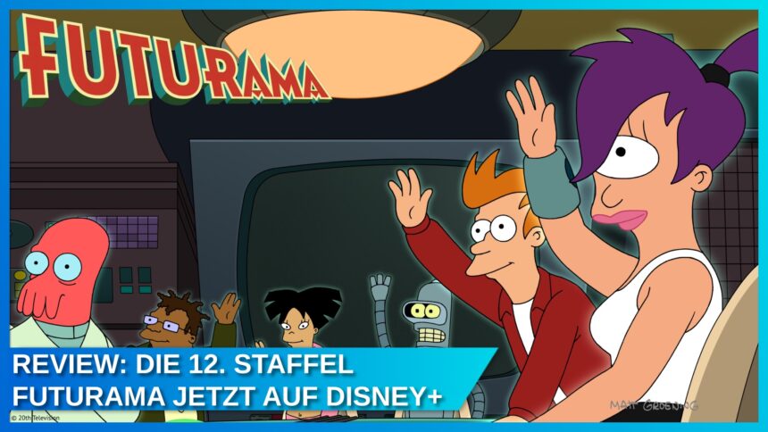 Review zu Futurama – Staffel 12: Ein Blick in die Zukunft – jetzt neu auf Disney+