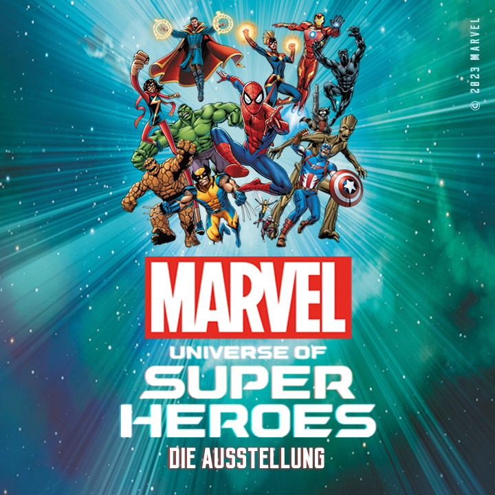 Marvel Universe of Super Heroes - Die Ausstellung in Basel