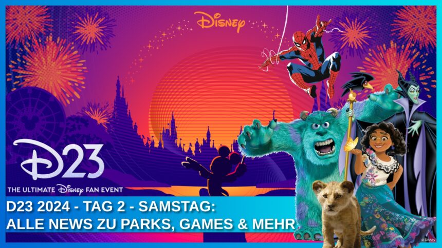 D23 2024: Tag 2 Samstag News Coverage: Disney Parks, Cruise Line, Videogames und mehr