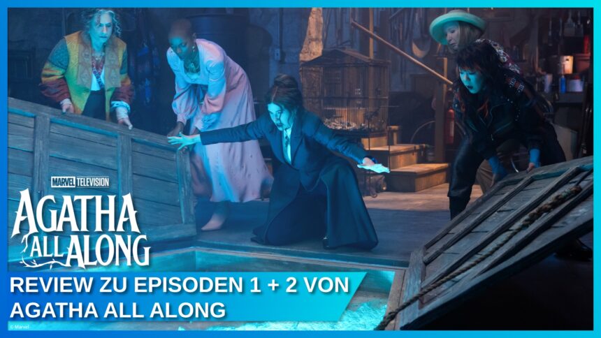 Review: Marvels Agatha All Along – Episoden 1 + 2 – ab sofort auf Disney+
