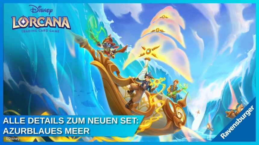 Neues Set 6 angekündigt! Alles zu Disney Lorcana: Azurblaues Meer – ab November 2024 erhältlich