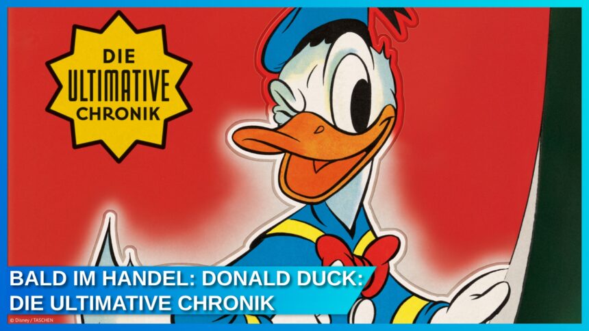 Umfangreiches Buch angekündigt: Donald Duck: Die ultimative Chronik von TASCHEN