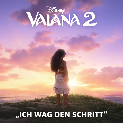 Ich wag den Schritt Single von SOPHIA - End Credit Song aus Vaiana 2