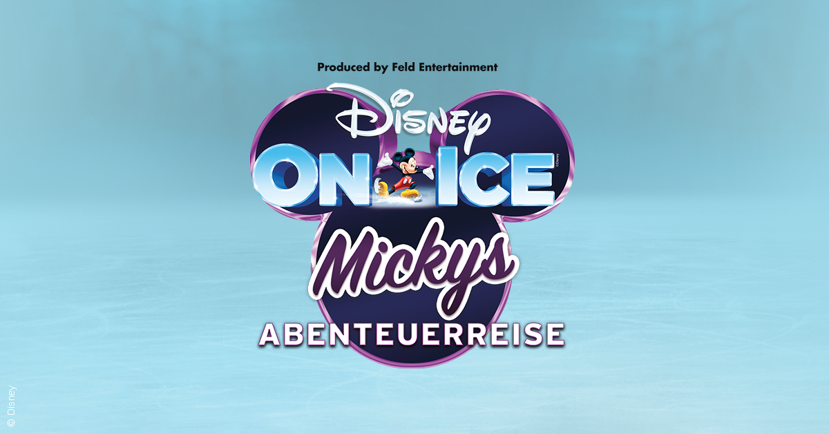 Disney on Ice: Mickys Abenteuerreise kommt 2025 nach Hannover, Stuttgart, Berlin und Dortmund - Tickets jetzt erhältlich