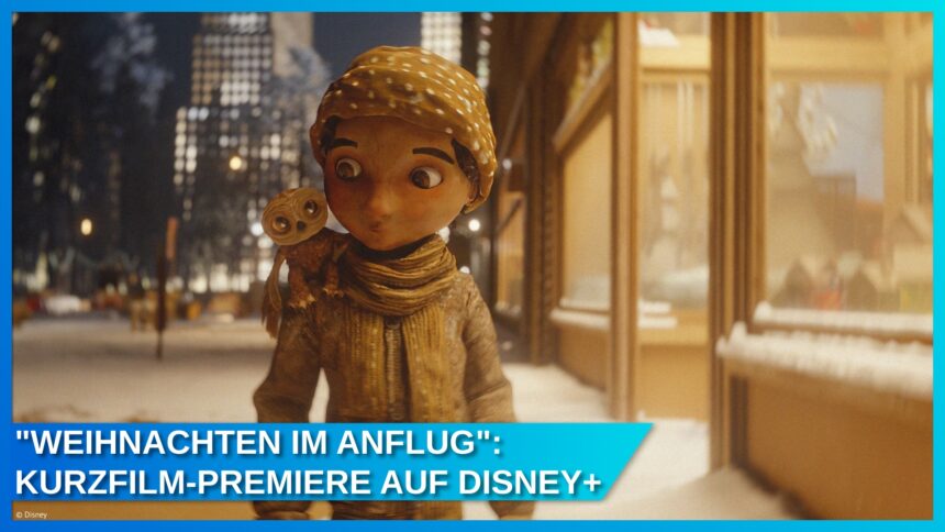 Disney präsentiert charmanten, neuen Kurzfilm: “Weihnachten im Anflug” – ab 15. November auf Disney+