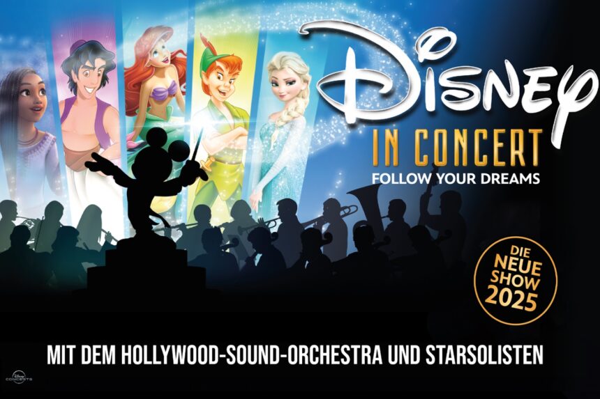 Disney in Concert - Follow your Dreams 2025