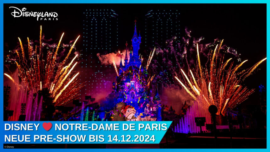 Disneyland Paris präsentiert: „Disney ❤ Notre Dame de Paris“ – Ein einzigartiges Erlebnis zur historischen Wiedereröffnung der Kathedrale