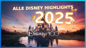 Alle Disney Highlights 2025: Filme, Serien, Disneyland Paris Events und mehr!