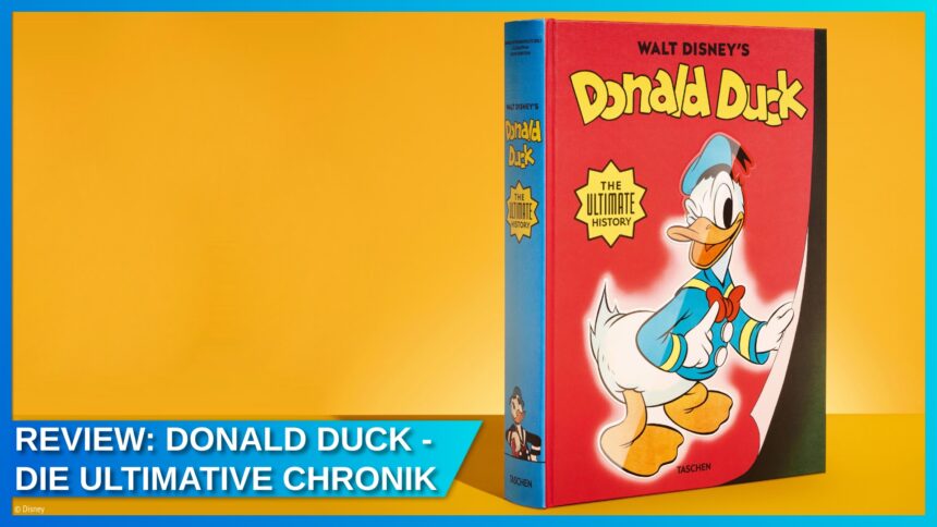 Buch-Review: Ein Liebesbrief an 90 Jahre Donald Duck – Die ultimative Chronik von TASCHEN