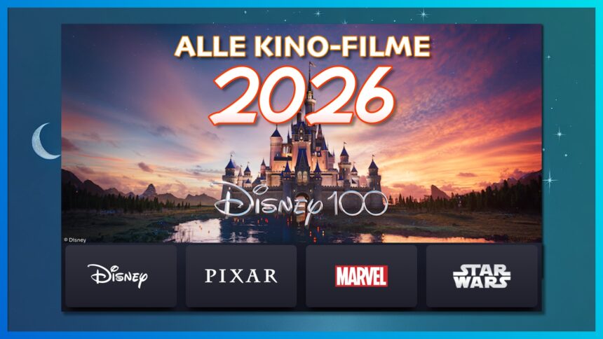 Die 10 größten Disney Filme 2026: Deine komplette Kino-Übersicht des Jahres