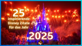 25 inspirierende Disney-Zitate für das Jahr 2025
