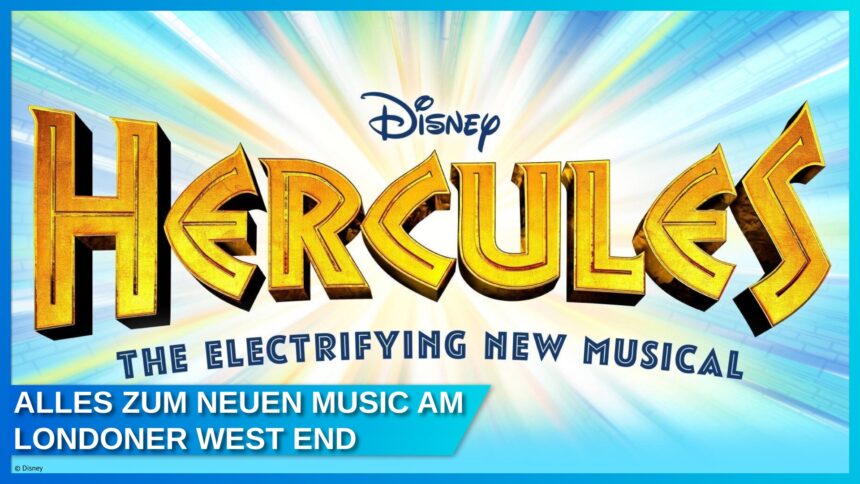 Hercules: The Electrifying New Musical – Vom Hamburger Olymp ins Londoner West End – ab Juni 2025