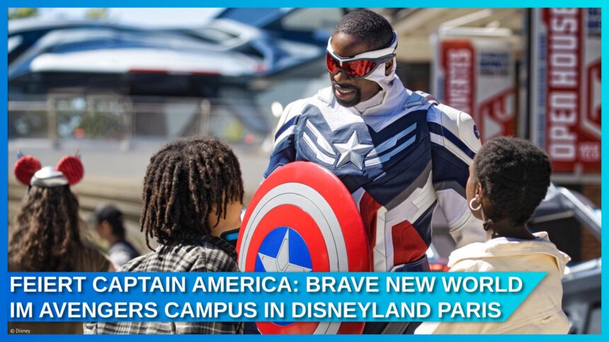 Captain America: Brave New World – Einzigartige Erlebnisse in Disneyland Paris