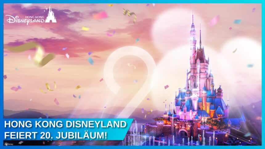 Hong Kong Disneyland feiert 20. Jubiläum: Die magischste Party von allen!
