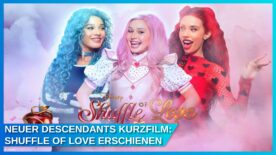 Shuffle of Love - A Descendants Short Story ist als neuer Kurzfilm auf YouTube erschienen