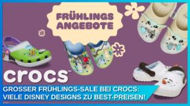 Großer Frühlings-Sale 2025 bei Crocs mit vielen Disney, Marvel, Pixar und Star Wars Designs