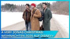 A Very Jonas Christmas: Weihnachtsfilm mit den Jonas Brothers zu den Feiertagen 2025 auf Disney+ streamen