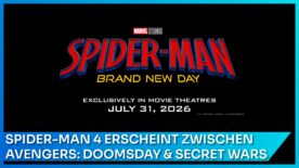 Marvels Spider-Man: Brand New Day kommt am 31. Juli 2026 in die Kinos zwischen Avengers Doomsday und Secret Wars