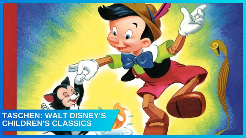 Ein Bilderbuch? Weit mehr als das: Warum TASCHENs “Walt Disney’s Children’s Classics” eine echte Offenbarung ist!