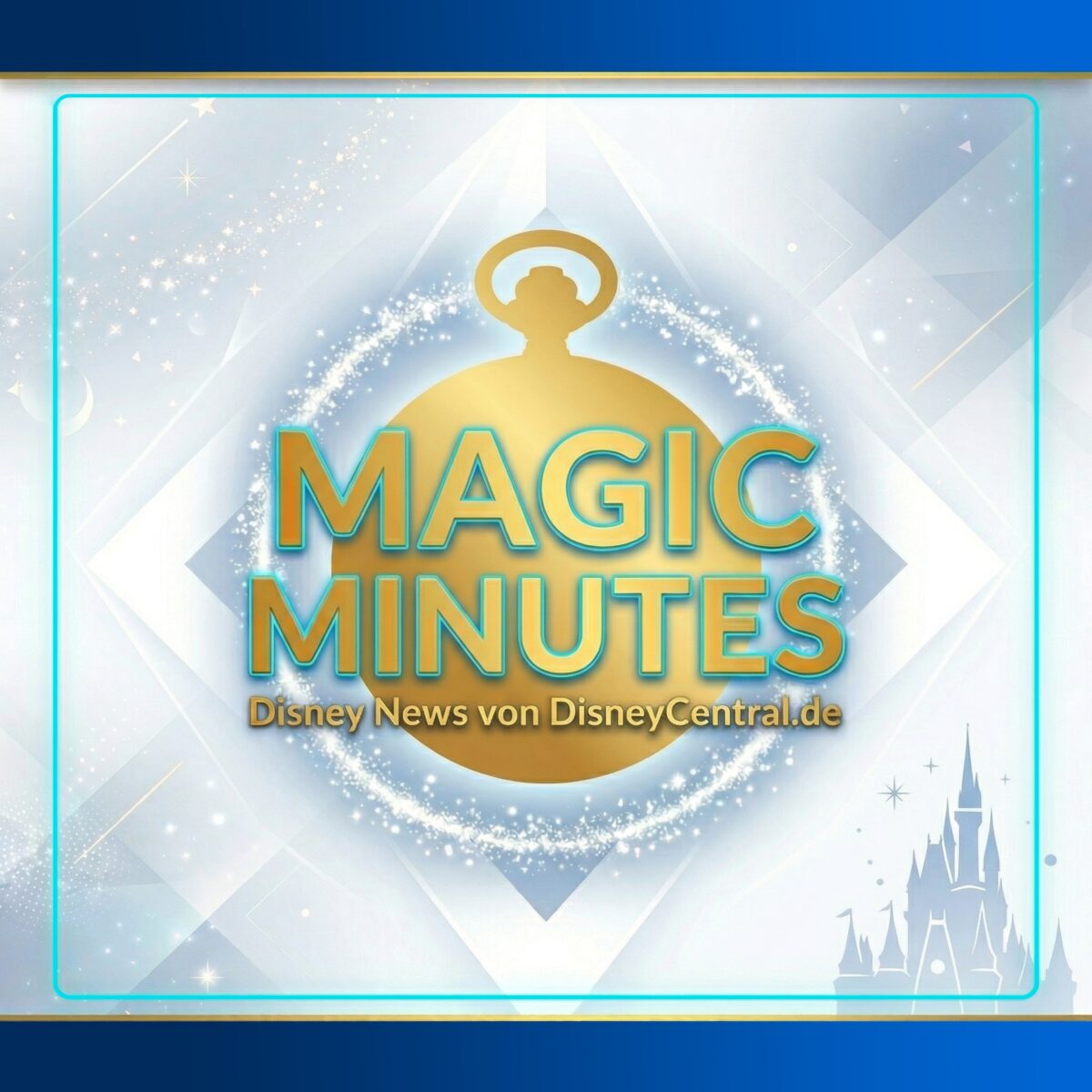 Magic Minutes Micro-Podcast - Deutsche Disney News von DisneyCentral.de